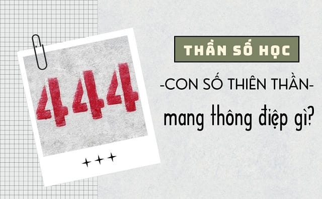 Phong thuỷ và thần số học nói gì về số 444?
