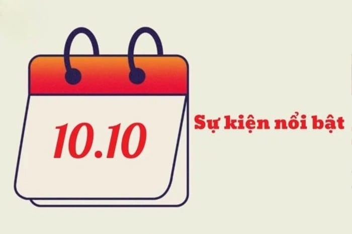 10/10 là ngày gì? Toàn bộ ý nghĩa theo Dương lịch, Âm lịch